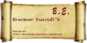 Breckner Euszták névjegykártya